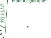 Pôles magnétiques Anne Révah