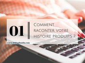 Comment raconter votre histoire produit dans marketing réseau