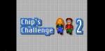 Chip’s Challenge prévus après 20ans d’attentes
