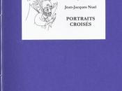 Portraits croisés, Dominique Laronde Jean-Jacques Nuel