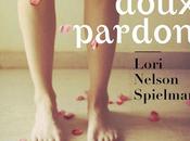 doux pardon magnifique roman "feel good" Lori Nelson Spielman