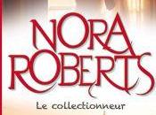 Collectionneur Nora Roberts