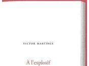 (note lecture) Victor Martinez. l’explosif.", Michaël Bishop