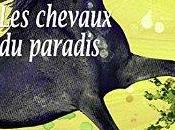 chevaux paradis, roman Michel Cosem