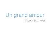 grand amour, Nicole Malinconi