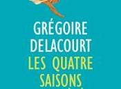 quatre saisons l'été, nouveau roman Grégoire Delacourt