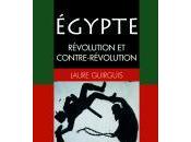 L’Égypte révolution contre-révolution, racontée, éclairée politologue Laure Guirguis