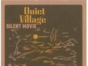 Quiet Village Silent Movie