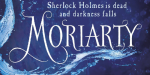 [Critique Livre] Moriarty Sherlock Holmes mort