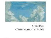 Camille, envolée, Sophie Daull Rentrée littéraire 2015