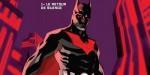 [Critique Comics] Batman Beyond héritage