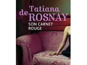 carnet rouge Tatiana Rosnay