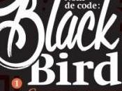 code Blackbird, tome Cours meurs