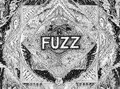 [ALBUM] FUZZ Fuzz grunge psyché, amour