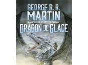 George R.R. Martin Dragon glace