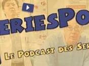 [Podcast] Sériespod S06e05 Retour vers pilotes