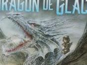 Dragon glace