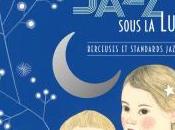 Jazz sous lune Berceuses standards jazz