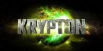 Krypton détails série toujours développement