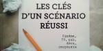 [Critique Livre] clés d’un scénario réussi manuel