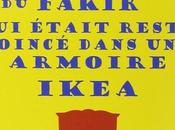 L’extraordinaire voyage fakir était resté coincé dans armoire Ikea, Romain Puértolas