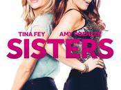 SISTERS Jason Moore avec Poehler Tina Cinéma 2016