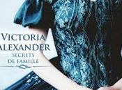 Secrets famille, tome séducteur rêve Victoria Alexander