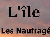 L'île, Tome naufragés