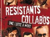 [DVD] Résistants, Collabos, lutte mort dossier encore ouvert