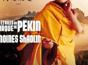 Sortie: Etoiles cirque Pékin moines Shaolin