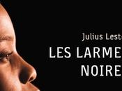 larmes noires Julius Lester