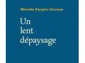 lent dépaysage, Mireille Fargier-Caruso