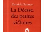 Déesse petites victoires, Yannick Grannec