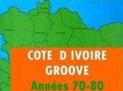 [RADIO] Voyage musicale dans Côte d’Ivoire seventies avec Black Voices