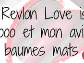 Coffret Revlon Love Peek-a-booo avis baumes mats