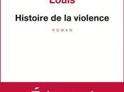 Histoire violence: Edouard Louis, moins bouleversant sans Eddy Bellegueule???