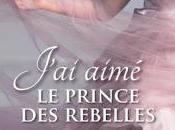 Trois soeurs prince, tome J'ai aimé prince rebelles Katarine Ashe