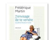 J'envisage vendre (j'y pense plus plus), Frédérique Martin
