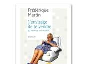 Frédérique Martin J'envisage vendre (j'y pense plus plus)