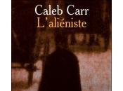 L'Aliéniste Caleb Carr