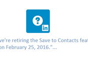 LinkedIN réduit fonctionnalités février 2016…pas panique!