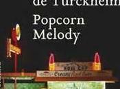 Roman déjanté poétique: Popcorn melody d'Emilie Turckheim sélection elle roman