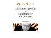 (note lecture) Zéno Bianu, "Infiniment proche désespoir n'existe pas", "Satori Express", Antoine Emaz