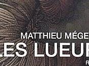 lueurs, Matthieu Mégevand