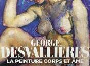 Petit- Palais exposition GEORGES DESVALLIERES peinture corps