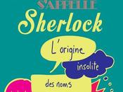 Chronique livre Pourquoi Sherlock s’appelle