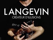 spectacle Langevin, génial magicien scientifique