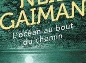 L’océan bout chemin Neil Gaiman