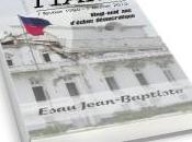 Haïti février 1986 2015 Esau Jean-Baptiste vous guidera travers événements marqué l’histoire pays