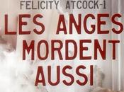 Félicity Atcock, tome Anges mordent aussi